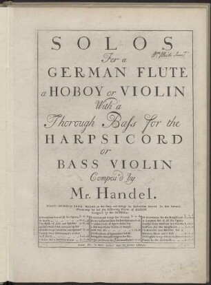 Solos for a German flute a hoboy or violin with a thorough bass for the harpsicord or bass violin