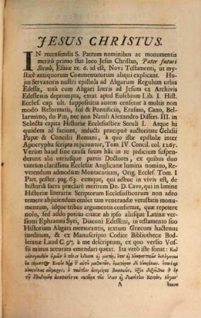 Spicilegium SS. Patrum, Ut Et Hæreticorum, Seculi post Christum natum I. II. & III. : Quorum vel integra monumenta, vel fragmenta, partim ex aliorum Patrum libris jam impressis collegit, & cum Codicibus Manuscriptis contulit, partim ex MSS. nunc primum edidit, ac singula tam Præfatione, quàm Notis subjunctis illustravit, 1. Seculum I.