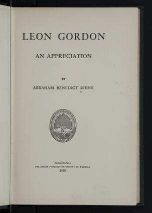 Leon Gordon : an appreciation / by Abraham Benedict Rhine