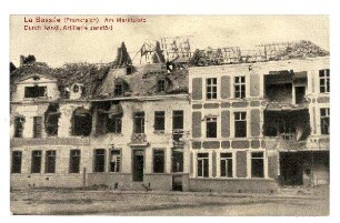 Kriegs-Erinnerungs-Karte: La Bassée (Frankreich) Am Marktplatz