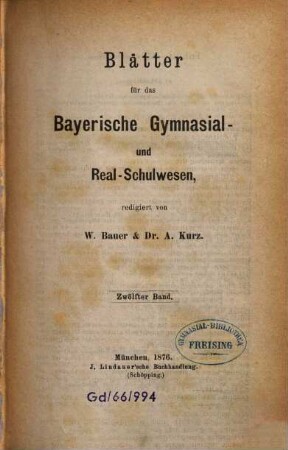 Blätter für das Bayerische Gymnasial- und Realschulwesen. 12. 1876