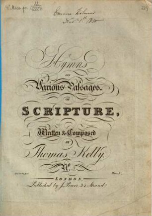 Hymns ON Various Passages, OF SCRIPTURE, Written & Composed BY Thomas Kelly. N.o ([hs.:] 3) Ent. at Sta. Hall