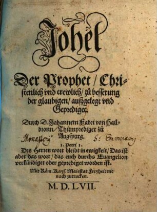 Johel Der Prophet, Christenlich vnd trewlich, zu besserung der glaubigen, auszgelegt vnd Geprediget