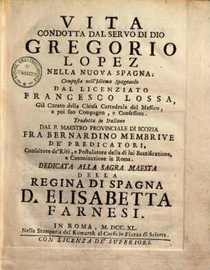 Vita condotta dal servo di dio Gregorio Lopez nella nova Spagna ...