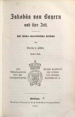 Jakobäa von Bayern und ihre Zeit : acht Bücher niederländischer Geschichte, 2