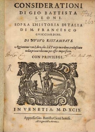 Considerationi di Gio. Battista Leoni sopra l'historia d'Italia di Francesco Guicciardini
