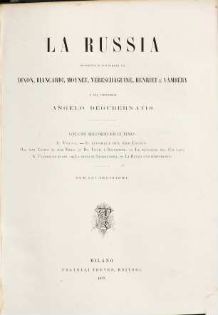 La Russia : Descritta e illustr. da (William Hepworth) Dixon, Biancardi, Moynet, vereschaguine e Henriet e dal prof. Angelo Degubernatis, 2