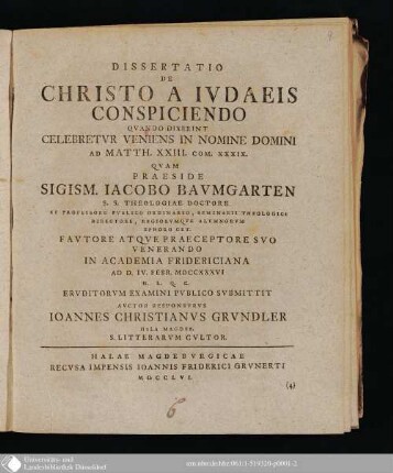 Dissertatio De Christo a Ivdaeis Conspiciendo Qvando Dixerint Celebretvr Veniens In Nomine Domini Ad Matth. XXIII. Com. XXXIX