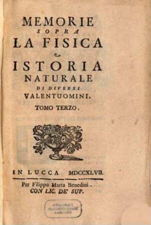 Memorie sopra la fisica e istoria naturale di diversi valentuomini. 3, 3. 1747