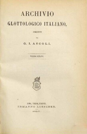 Archivio glottologico italiano : AGI. 8. 1882/85