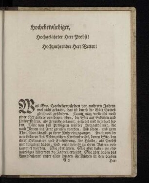 Hochehrwürdiger, Hochgelahrter Herr Probst! Hochzuehrender Herr Vetter!