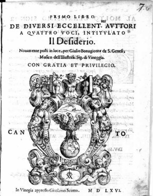 PRIMO LIBRO DE DIVERSI ECCELLENT.MI AVTTORI A QVATTRO VOCI, INTITVLATO Il Desiderio