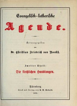 Evangelisch-Lutherische Agende, 2. Die kirchlichen Handlungen