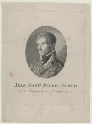 Bildnis des Jean Bapt. Michel Duprat