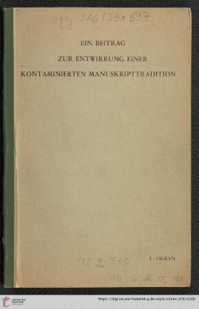 Ein Beitrag zur Entwirrung einer kontaminierten Manuskripttradition : Studien zur Überlieferung von Hartmanns von Aue "Iwein"