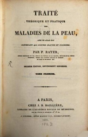 Traité théorique et pratique des maladies de la Peau : avec un atlas contenant 400 figures gravées et coloriées, 1