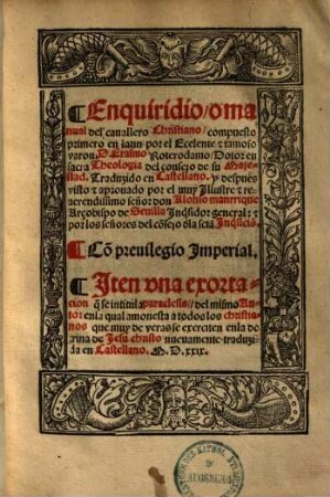 Enquiridio o manual del' cauallero Christiano ... : traduzido en Castellano ... Iten una exortacion ... se intitula paraclesis ...