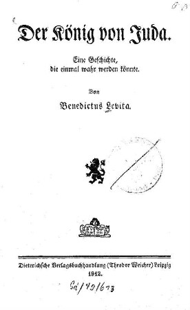 Der König von Juda : eine Geschichte, die einmal wahr werden könnte