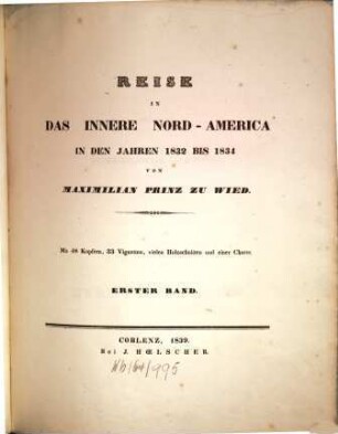 Reise in das innere Nord-America : in den Jahren 1832 - 1834. 1