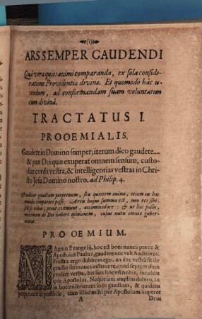Ars Semper Gaudendi, Demonstrata Ex Sola Consideratione Divinae Providentiae: Sive Laetitiae perfectae Artificium In Conscientiae Recta Efformatione, Inventum, Et Per Conciones Selectissimas Expositum Ac Declaratum, [1]