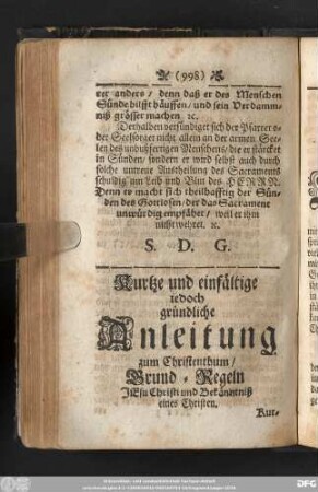[8.] Kurtze und einfältige iedoch gründliche Anleitung zum Christenthum/ Grund-Regeln Jesu Christi und Bekänntniß eines Christen.