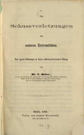 Die Schussverletzungen der unteren Extremitäten : Nach eigenen Erfahrungen im letzten schleswig-holsteinschen Feldzuge