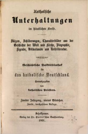 Katholische Unterhaltungen im häuslichen Kreise. 2,4. 1855 (1861)