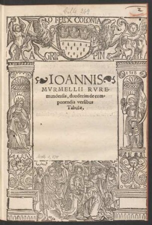 IOANNIS || MVRMELLII RVRE-||mundensis, duodecim de com=||ponendis versibus || Tabulae.||