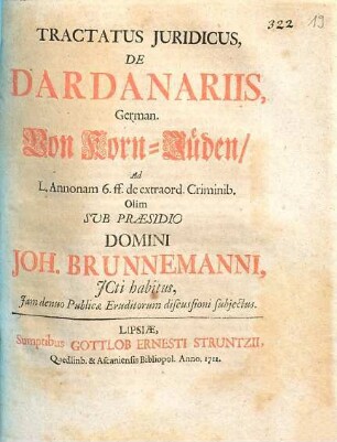 Tractatus Juridicus, De Dardanariis, German. Von Korn-Jüden, Ad L. Annonam 6. ff. de extraord. Criminib.