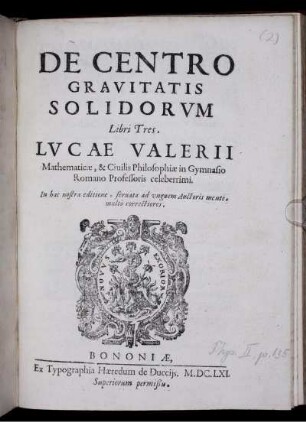 De centro gravitatis solidorum : Libri tres