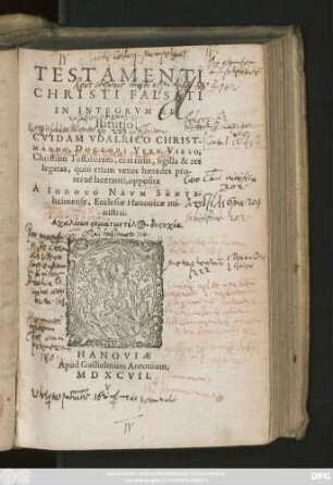 TESTAMENTI || CHRISTI FALSATI || IN INTEGRVM RE-||stitutio;|| CVIDAM VDALRICO CHRIST-||MANNO ... Christum Testatorem ... || laceranti, opposita || A IODOCO NAVM SÜNTZ-||heimense, Ecclesiae Hanouicae mi-||nistro.|| ... ||
