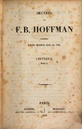 Oeuvres : précédées d'une notice sur sa vie, 7. Critique. Tom. 4. - 1834