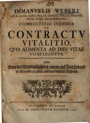 Commentatio juridica de contractu vitalitio : quo alimenta ad dies vitae comparantur ...