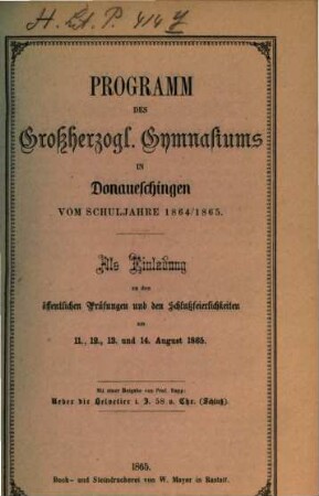 Programm des Großherzoglichen Gymnasiums zu Donaueschingen : vom Schuljahre .., 1864/65