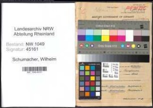 Entnazifizierung Wilhelm Schumacher , geb. 28.05.1899 (Kaufmaennischer Angestellter)