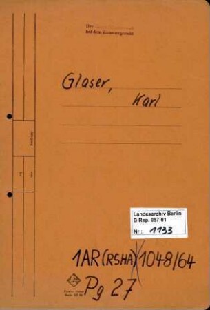 Personenheft Karl Glaser (*07.10.1905), SS-Untersturmführer