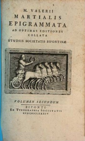 M. Valerii Martialis Epigrammata : Ad Optimas Editiones Collata, Volumen Secundum
