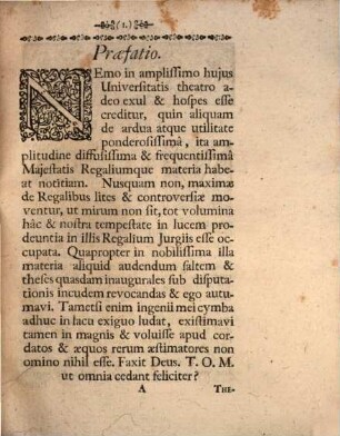Cujus Præsidio unice subnixus Decreto Et Authoritate Magnifici, Nobilißimi, Amplißimique Jurisconsultorum Ordinis in Celeberrima Argentoratensium Academiâ Disputationem Hanc Inauguralem De Juribus Majestatis