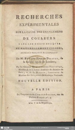 Recherches Expérimentales Sur La Cause Des Changemens De Couleurs : Dans Les Corps Opaques Et Naturellement Colorés