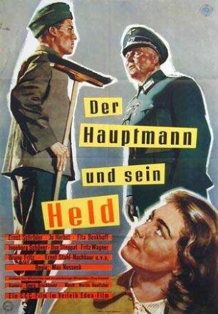 Der Hauptmann und sein Held