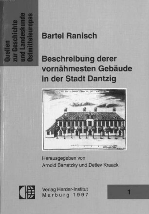 Beschreibung derer vornähmesten Gebäude in der Stadt Dantzig : vollständige Textedition