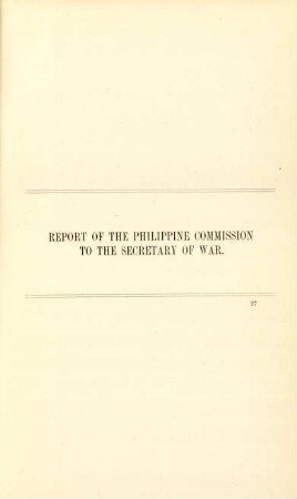 Report of the Philippine Commission to the Secretary of War