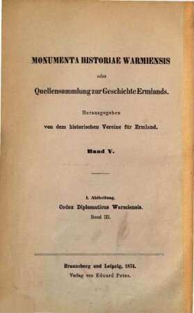 Monumenta historiae Warmiensis oder Quellensammlung zur Geschichte Ermlands. 3 = 5