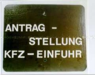 Schild "KFZ-Einfuhr"