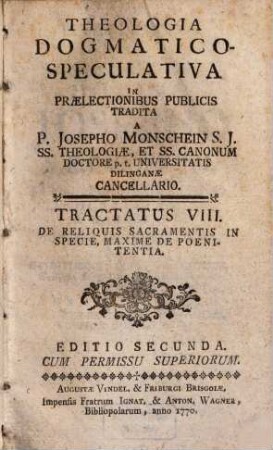 Theologia Dogmatico-Speculativa, 8. De Reliquis Sacramentis In Specie, Maxime De Poenitentia