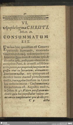 VI. Apophthegma Christi. Joh. 20. 30. Consummatum Est