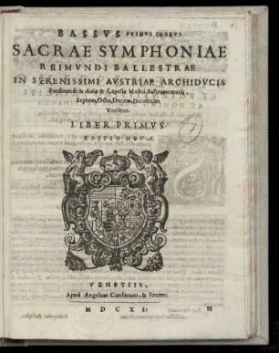 Raimondo Bal[l]estra: Sacrae symphoniae ... Liber primus. Bassus Primus Chorus