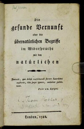 Die gesunde Vernunft oder die übernatürlichen Begriffe im Widerspruche mit den natürlichen