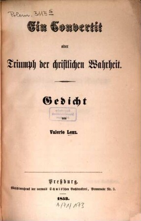 Ein Convertit oder Triumph der christlichen Wahrheit : Gedicht