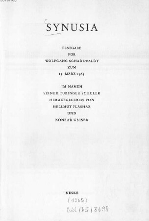 Synusia : Festgabe für Wolfgang Schadewaldt zum 15. März 1965